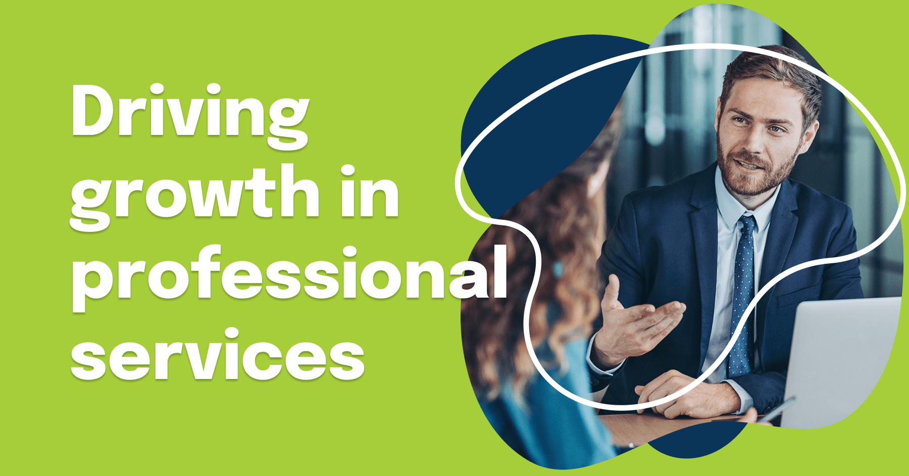 Driving Growth in professional services